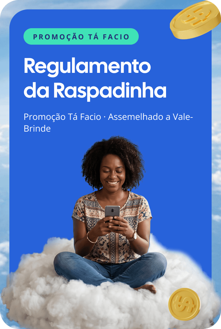 Regulamento da Raspadinha. Promoção Tá Facio, assemelhado a Vale-Brinde.